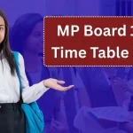 MP Board 10th Time Table 2026: mpbse.nic.in MPBSE Class 10 Exam Dates