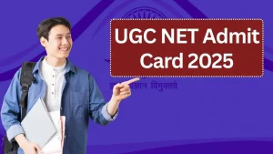 UGC NET Admit Card 2025 (Out): ugcnet.nta.nic.in December Exam Hall Ticket Download