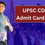 UPSC CDS 1 Admit Card 2026: Download Steps, Exam Pattern, and Preparation Tips