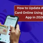 How to Update Aadhaar Card Online Using Aadhaar App in 2026?